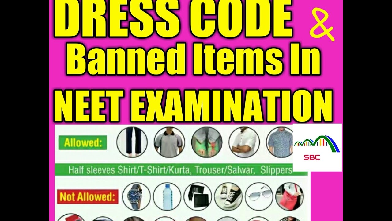 Neet 2022 Dress Code for Boys and Girls|Prohibited Items For Neet 2022 exam  day|Neet2022 latest news - YouTube