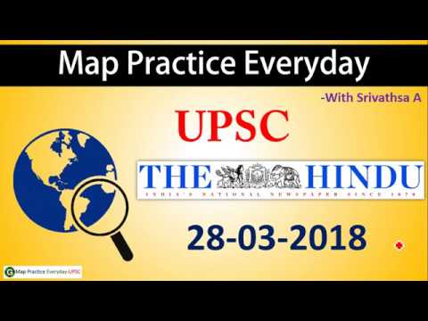 Map Practice For Upsc 28 03 2018 